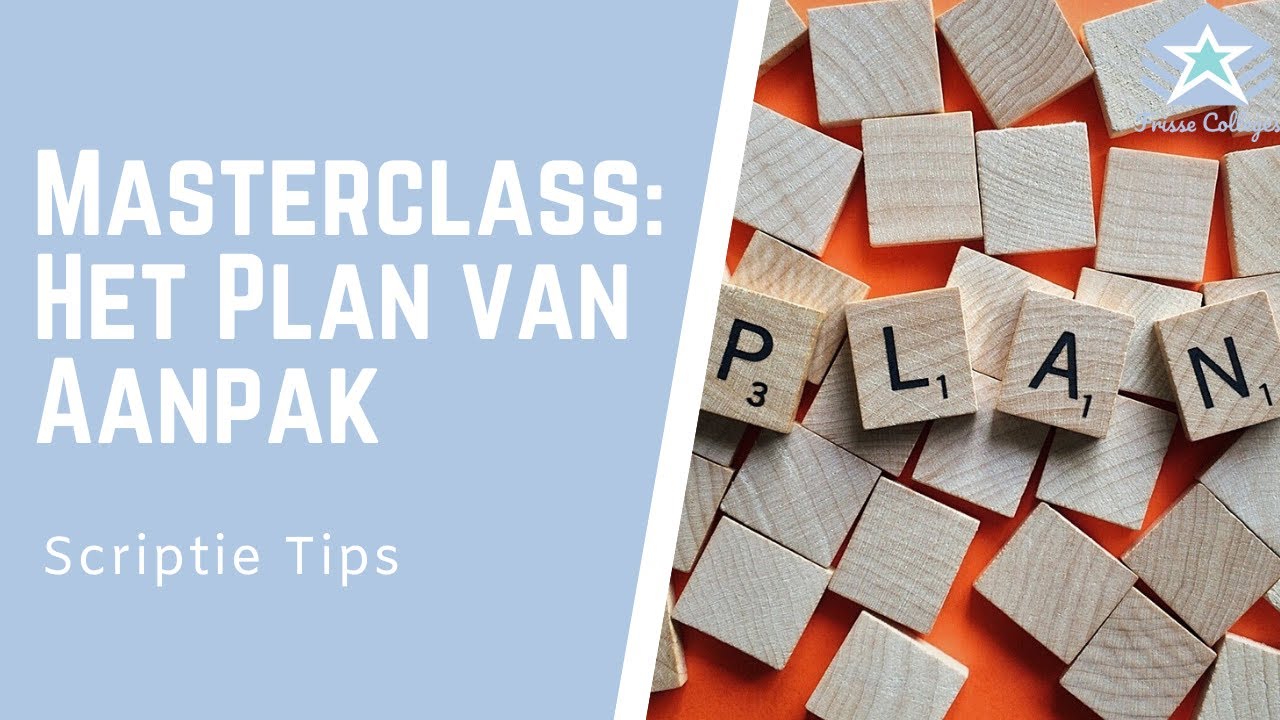Gehele MASTERCLASS over Plan van Aanpak / Onderzoeksvoorstel | Scriptie