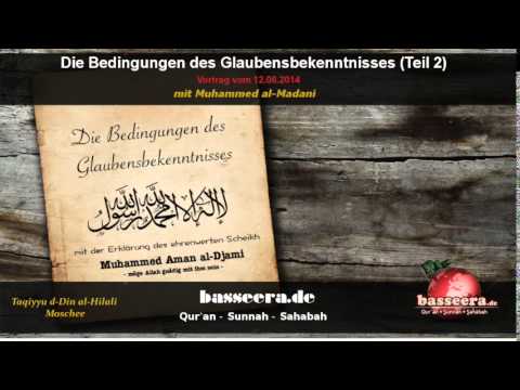 Muhammed al-Madani - Die Bedingungen des Glaubensbekenntnisses (Teil 2)