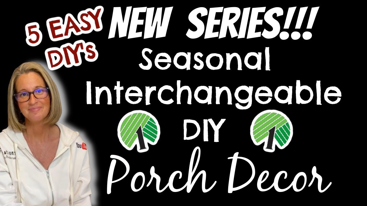 NEW SERIES SEASONAL INTERCHANGEABLE DIY PORCH DECOR | 5 EASY Dollar Tree DIY's
