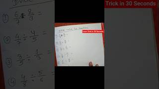 Learning Divide Fraction Tricks in 30 seconds💥 #shorts #shortvideo #youtubeshorts #shortsfeed
