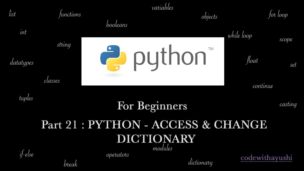 PYTHON ACCESS AND CHANGE DICTIONARY - YouTube