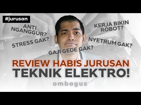 Review Jurusan Teknik Elektro! Bedah Jurusan Kuliah Sampai Gajinya!