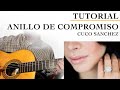 ANILLO DE COMPROMISO (Tutorial con Acordes y Arreglos) Cuco Sánchez