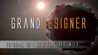 Grand Designer tutorial #12 - New features in version 1.1