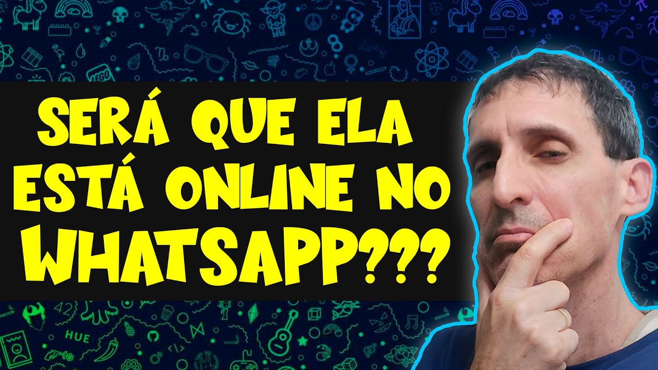 COMO SABER SE A PESSOA ESTÁ ONLINE NO WHATSAPP - YouTube