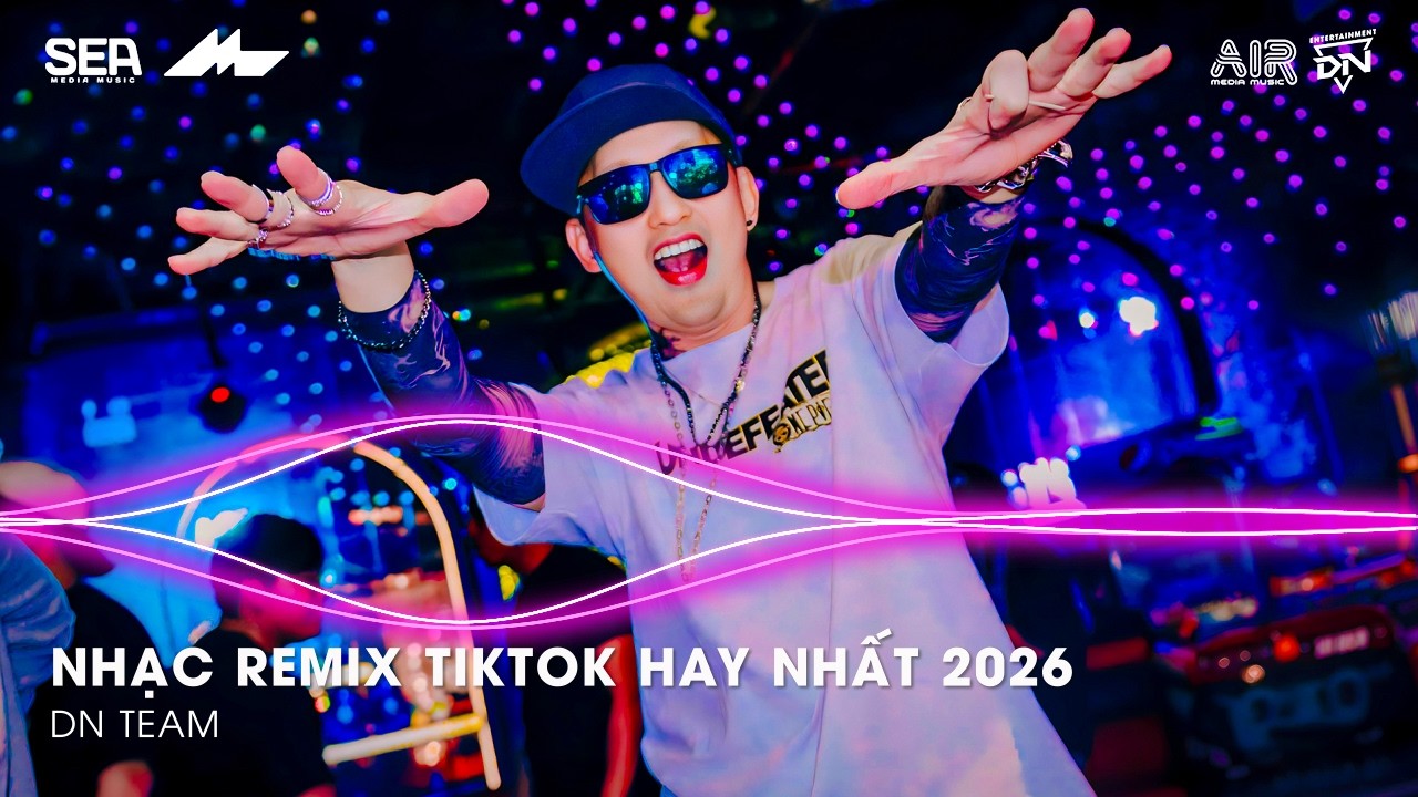 NHẠC REMIX TIKTOK HAY NHẤT 2026 | BXH NHẠC TRẺ REMIX HOT TREND 2026 | NHẠC TREND TIKTOK REMIX 2026