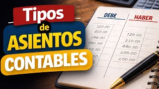 Los 5 Tipos de Asientos Contables Esenciales: De Principiante a Experto en menos de 10 Min