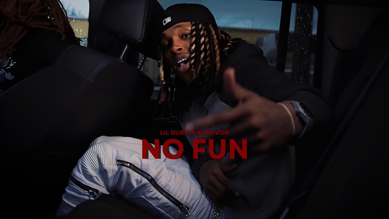 Lil Durk Ft. King Von - No Fun (Music Video) adlı videoyu YouTube'da izle Lil Durk Ft. King Von - No Fun (Music Video) adlı videoyu YouTube'da izle