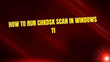 How to Run CHKDSK Scan in Windows 11