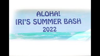 IRINY Summer Bash Slideshow 2022