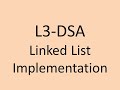 L3: DSA "Implementation of linked list in java"