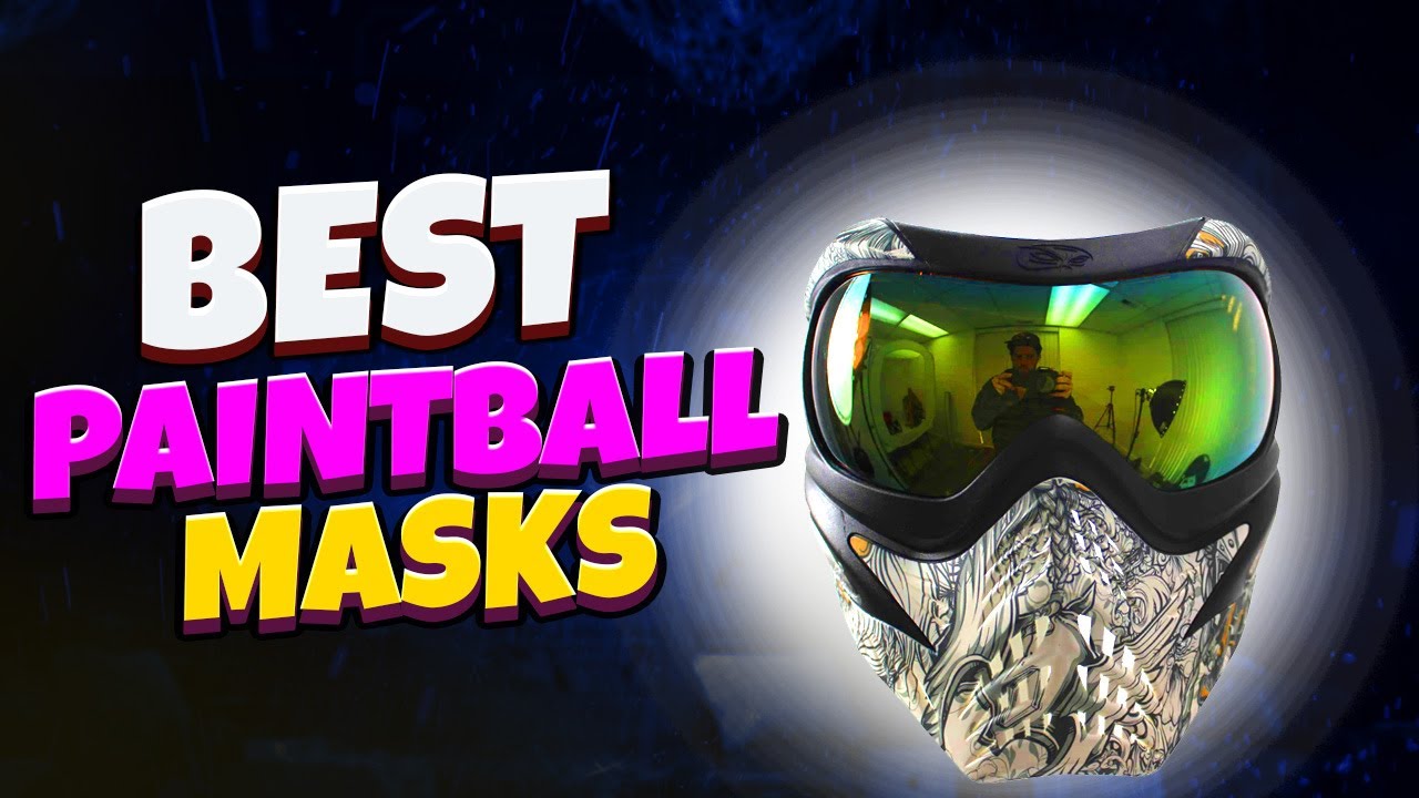 Best Paintball Masks Review & Buying Guide - Top 5 Best Paintball Masks.