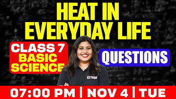 Class 7 Basic Science | Heat In Everyday Life / താപം നിത്യജീവിതത്തിൽ | Questions | Exam Winner