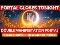 Double Manifestation Portal: Virgo New Moon + Solar Eclipse to Manifest Massive Wealth (888Hz)