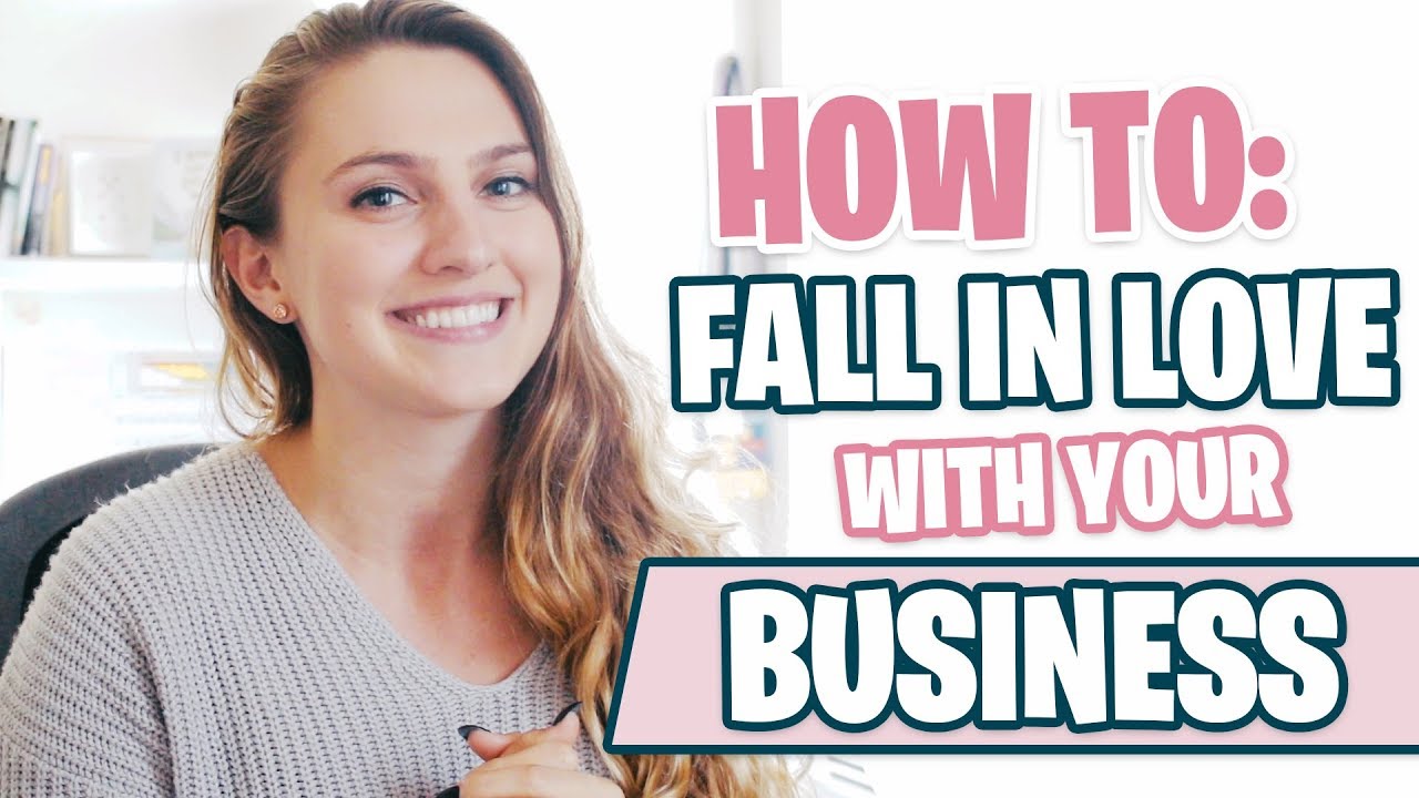 How to Fall in Love with Your Business