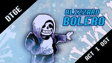 Dusttale The Genocides End - BLIZZARD BOLERO [OFFICIAL]