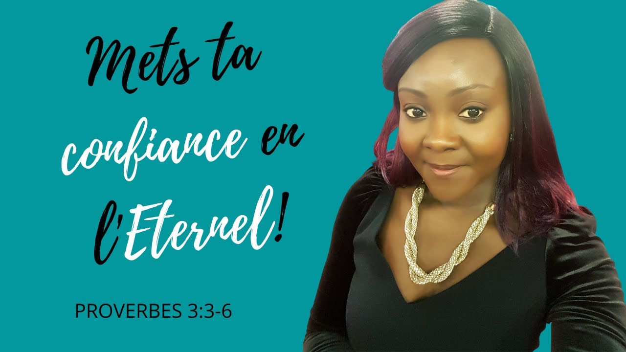 Mets ta confiance en l'Eternel! | Faith To Bless | Devotion ...