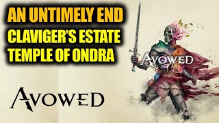 Investigate Clavigers Estate & Temple of Ondra (An untimely end) | Avowed