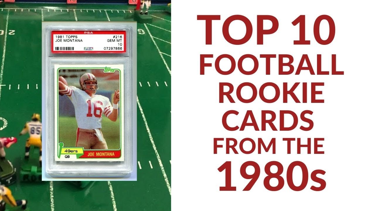 The Top 10 Football Rookie Cards RCs of the 1980s YouTube