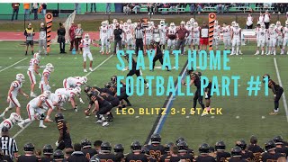 Stay at Home Football Part 1:  Leo Blitz out of the 3-5 Stack