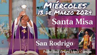 ✅ MISA DE HOY miércoles 13 de Marzo 2024 - Padre Arturo Cornejo