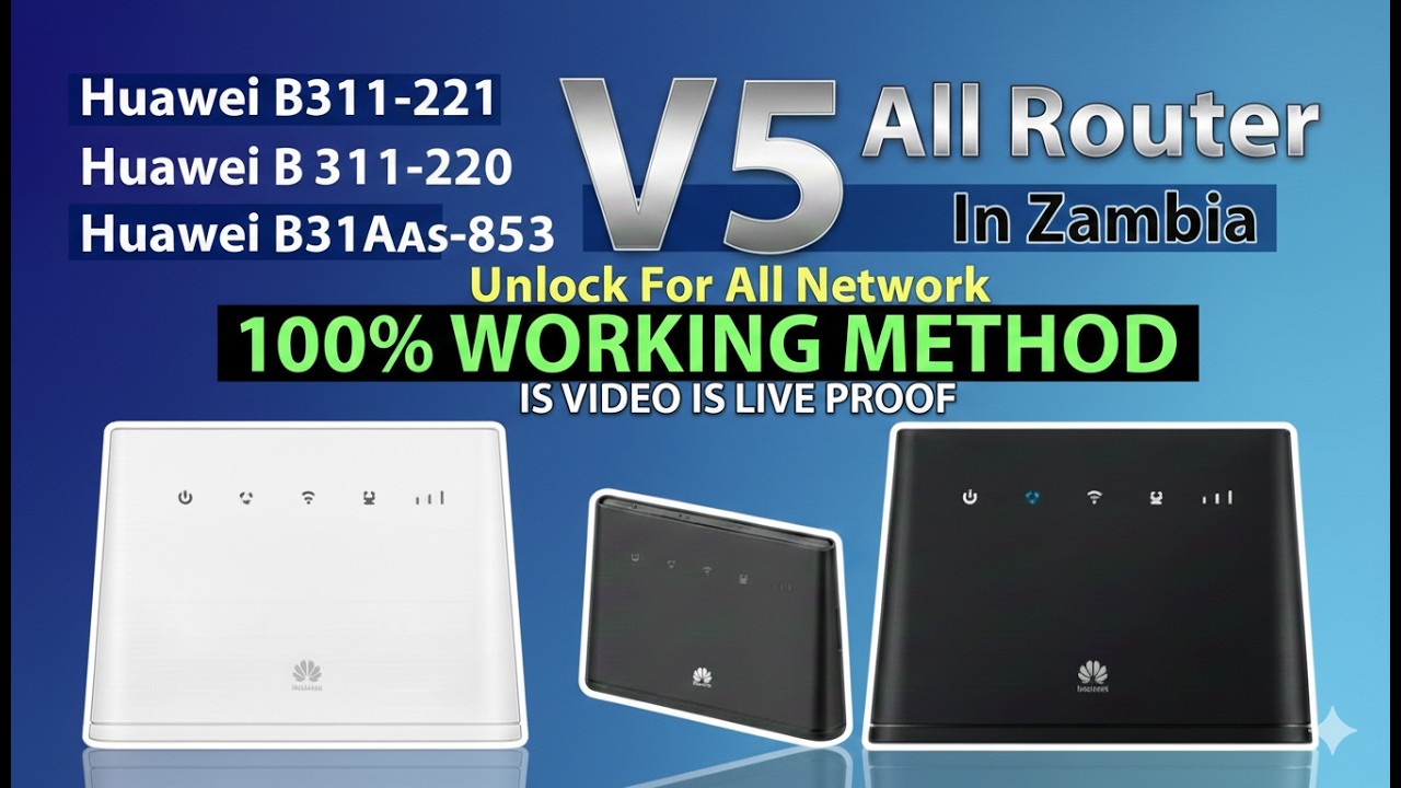 Huawei B311-221 Unlock in Zambia | B311-220 Decode & B311As-853 All Network