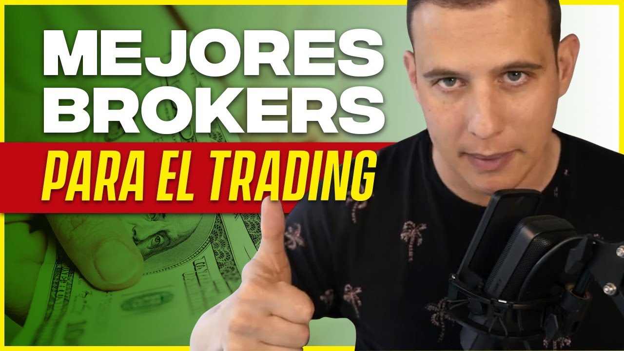 Mejores Brokers para hacer trading - YouTube