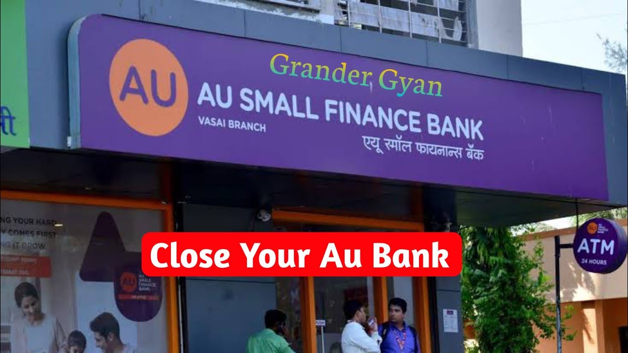 how-to-close-au-bank-how-do-i-close-my-au-bank-account-in-2024-au