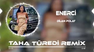 Dilan Polat & Davut Güloğlu - Enerci ( Taha Türedi Remix ) | Yüzde Yüz Enerci Bu Nasıl Bir Sinerji Resimi