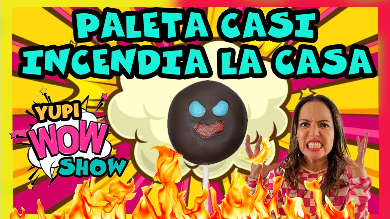 PALETA CASI INCENDIA LA CASA /YUPIWOW SHOW 12/ PALETA Y MARIEL