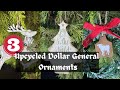 3 UPCYCLED DOLLAR GENERAL ORNAMENTS 🎄Third Thursday Thrift Flips