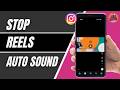 How To Stop Instagram Reels Auto Sound 2026 | Mute Auto Play Audio Trick