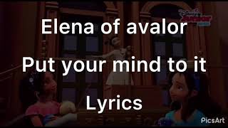 Elena of avalor put your mind to it lyrics