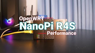 OpenWRT - NanoPi R4S Overview & Performance Test (NAT, OpenVPN,Wireguard, iPerf)