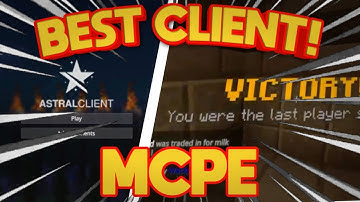 BEST CLIENT FOR MCPE! (Astral V6) l Minecraft Bedrock l FPS Boost l