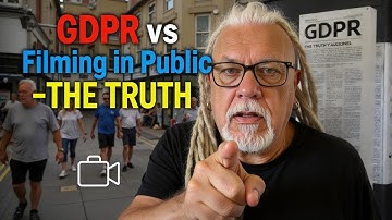 GDPR vs Filming in Public — The Truth