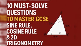 Part 2- 10 most important gcse trignometry questions