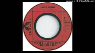 James Brown, Fred Wesley &amp; the JBs- People Get Up And Drive Your Funky Soul (Extended album version)