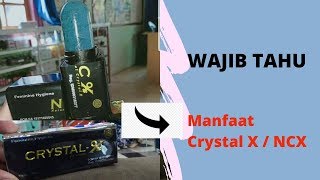 WAJIB TAHU !.. Manfaat Crystal X / NCX | Obat Keputihan Ampuh