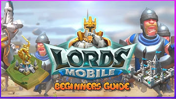 Lords mobile: Beginners guide New Castle