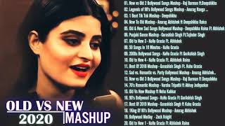 BOLLYWOOD MASHUP 2020 // Old Vs New Bollywood Mashup - Hindi Songs Mashup -Hindi Songs