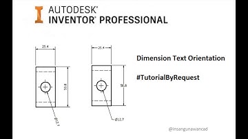 #TutorialByRequest 007: Dimension Text Orientation in Drawing  [Autodesk Inventor Drawing]