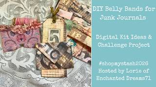 DIY Belly Bands for Junk Journals | Digital Kit Ideas & Challenge Project @enchanteddreams7166
