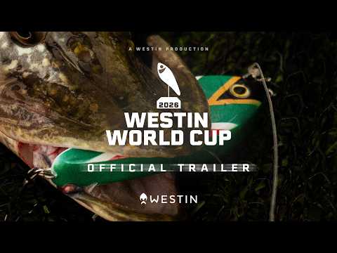 Westin WORLD CUP - Official Trailer | Westin Fishing