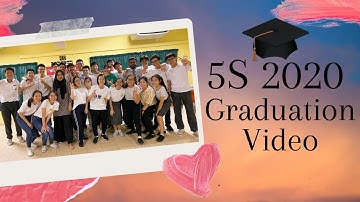 Sekolah Menengah Stella Maris (Pudu) 5S Graduation Video