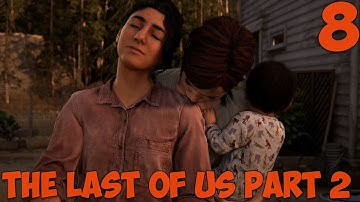 The Last of Us Part II Remastered Gameplay Walkthrough Part 8- 4K HD - No Commentary -PS5