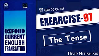 Exercise-97 | Oxford Current English Translation | Current English Translation