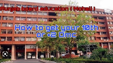 Punjab board education Mohali || 10th or +2 certificate ( Dmc ) take emergency or late