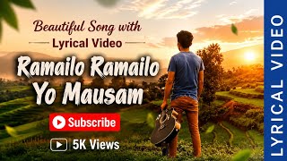 Ramailo Ramailo Yo Mousam | Sodev Ghatani 90s Dev | Latest Nepali Songs |