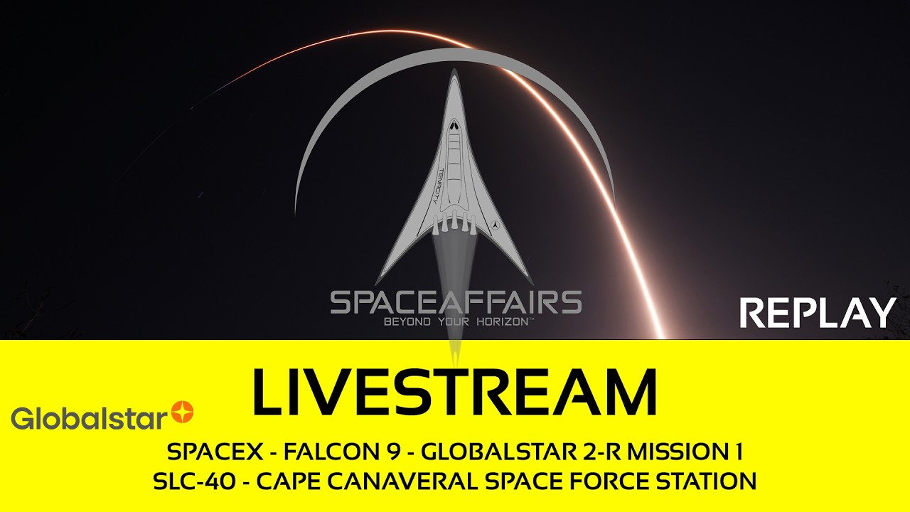 SpaceX - Falcon 9 - GLOBALSTAR 2-R M #1 - SLC-40 - Cape Canaveral SFS - August 15, 2026 video thumbnail